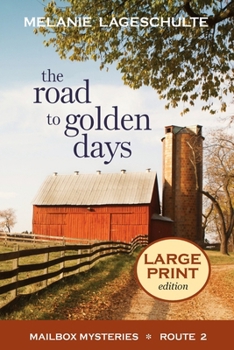 Paperback The Road to Golden Days [Large Print] Book