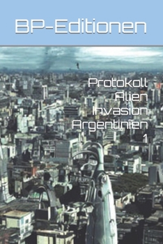 Paperback Protokoll Alien Invasion Argentinien 1 [German] Book
