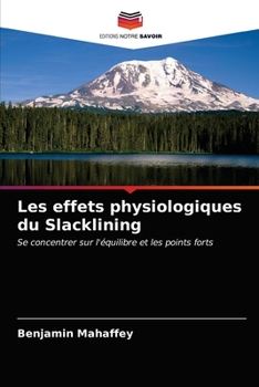 Paperback Les effets physiologiques du Slacklining [French] Book