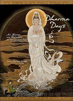 Dharma Days Calendar: Art, Musings, and Meditations for the Spiritual Path