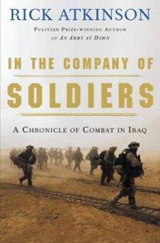 Hardcover In the Company of Soldiers: A Chronicle of Combat Book