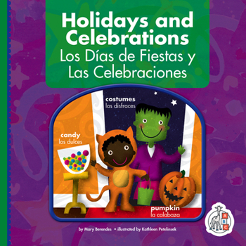 Library Binding Holidays and Celebrations/Los Dias de Fiestas Y Las Celebraciones [Spanish] Book