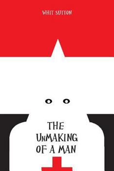 Paperback The UnMaking of a Man Book