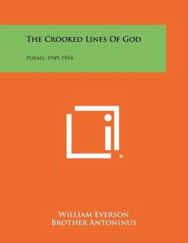 Paperback The Crooked Lines of God: Poems, 1949-1954 Book