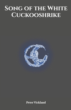 Paperback Song of the White Cuckooshrike Book