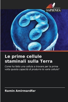 Paperback Le prime cellule staminali sulla Terra [Italian] Book