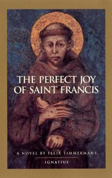 Paperback The Perfect Joy of St. Francis Book