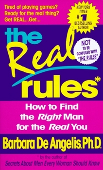 Mass Market Paperback The Real Rules: How to Find the Right Man for the Real You Book