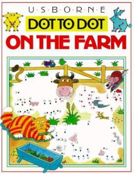 Paperback On the Farm (Usborne Dot-To-Dot) Book
