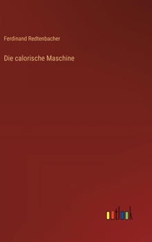 Hardcover Die calorische Maschine [German] Book