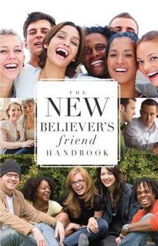 Paperback The New Believer's Friend Handbook Book