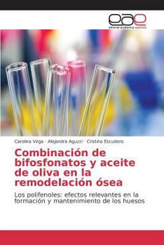 Paperback Combinación de bifosfonatos y aceite de oliva en la remodelación ósea [Spanish] Book