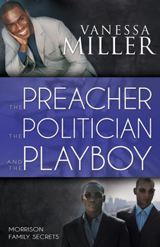 Paperback The Preacher, the Politician, and the Playboy Book