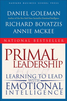 Paperback Primal Leadership: Learning to Lead with Emotional Intelligence Book