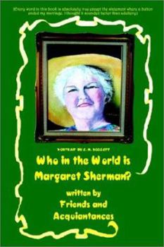 Paperback Who in the World is Margaret Sherman? Book