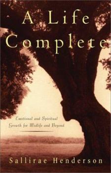 Hardcover A Life Complete: Finding Peace and Purpose at Midlife Book