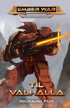 Paperback Til Valhalla: An Ember War Novel Book