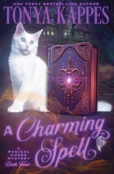A Charming Spell - Book #4 of the Magical Cures Mystery