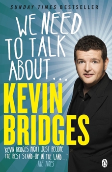 Paperback We Need to Talk about . . . Kevin Bridges Book