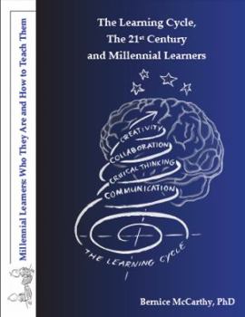 Paperback The Learning Cycle, The 21st Century and Millennial Learners Book
