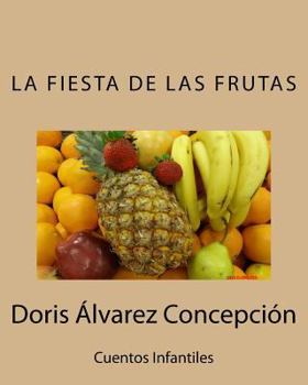 Paperback La Fiesta de las Frutas [Spanish] Book