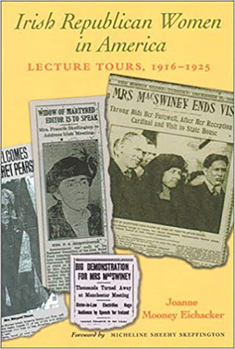 Irish Republican Women in America: Lecture Tours 1916-1925 (Women in Irish History Series)