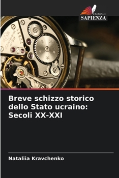 Paperback Breve schizzo storico dello Stato ucraino: Secoli XX-XXI [Italian] Book