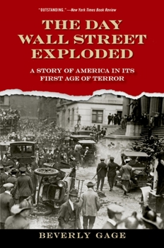 Paperback The Day Wall Street Exploded: A Story of America in Its First Age of Terror Book