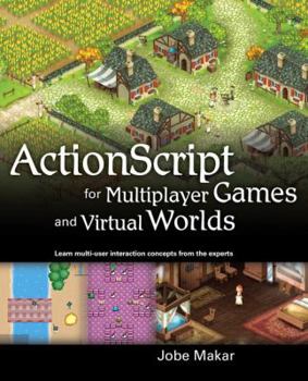 Paperback ActionScript for Multiplayer Games and Virtual Worlds Book