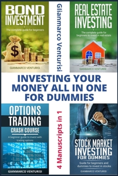 Paperback Investing Your Money: All in One for Dummies: 4 Manuscripts in 1 Book