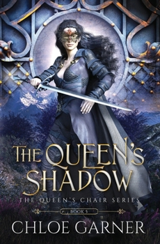 The Queen's Shadow (The Queen's Chair)