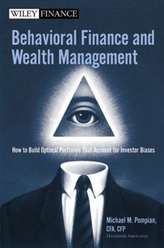 Hardcover Behavioral Finance and Wealth Management: How to Build Optimal Portfolios That Account for Investor Biases Book