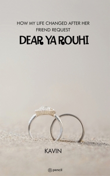 Paperback Dear YA Rouhi (How My Life Changed After Her Friend Request) Book