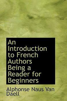 Paperback An Introduction to French Authors Being a Reader for Beginners Book
