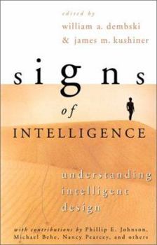 Paperback Signs of Intelligence: Understanding Intelligent Design Book