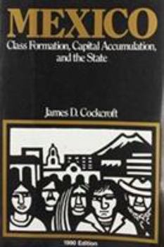 Paperback Mexico: Class Formation, Capital... Book