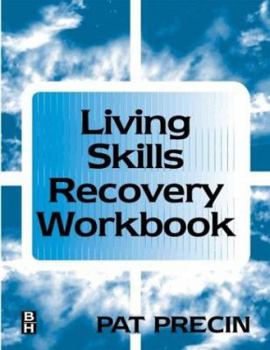 Paperback The Living Skills Recovery Workbook Book