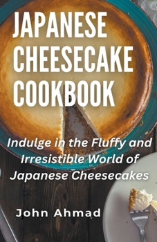 Paperback Japanese Cheesecake Cookbook Book