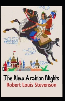 Paperback The New Arabian Nights Annotated Book