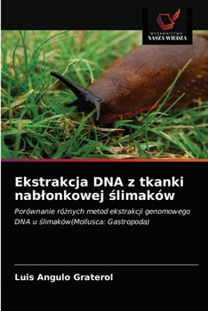 Paperback Ekstrakcja DNA z tkanki nablonkowej ślimaków [Polish] Book