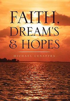 Faith, Dreams & Hopes