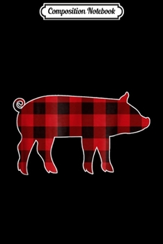 Composition Notebook: Red Plaid Pig Christmas Pajamas Pig Christmas Gift Journal/Notebook Blank Lined Ruled 6x9 100 Pages