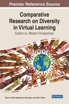Hardcover Comparative Research on Diversity in Virtual Learning: Eastern vs. Western Perspectives Book
