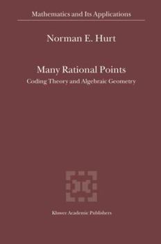 Hardcover Many Rational Points: Coding Theory and Algebraic Geometry Book