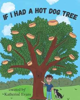 Paperback If I Had a Hot Dog Tree Book