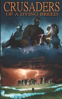 Paperback Crusaders of a Dying Breed: Special Edition Book