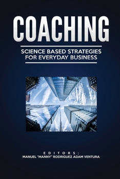 Paperback Coaching: Science Based Strategies for Everyday Business Book