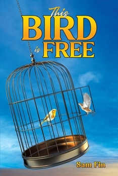 Paperback This Bird is Free Book