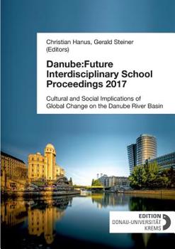 Paperback Danube: Future Interdisciplinary School Proceedings 2017 Book