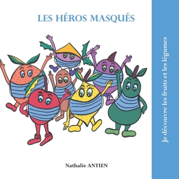Paperback Les héros masqués [French] Book
